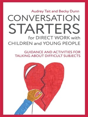 cover image of Conversation Starters for Direct Work with Children and Young People